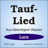 Tauflied [Luca] (mp3)