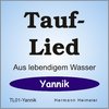 Tauflied [Yannik] (mp3)