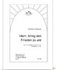 Herr, bring den Frieden zu uns [SAB] (pdf)