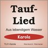 Tauflied [Karola] (mp3)