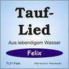 Tauflied [Felix] (mp3)