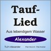 Tauflied [Alexander] (mp3)